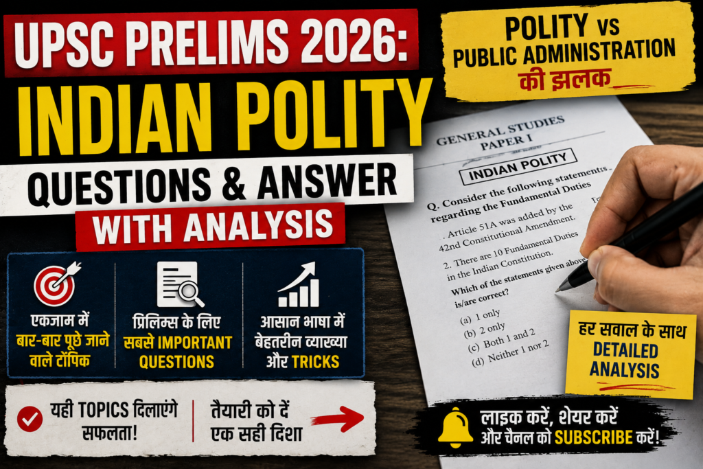 UPSC Prelims 2026 Indian Polity Questions and Answers with Analysis thumbnail showing exam paper, hand writing with pen, and Polity vs Public Administration comparison for UPSC preparation.