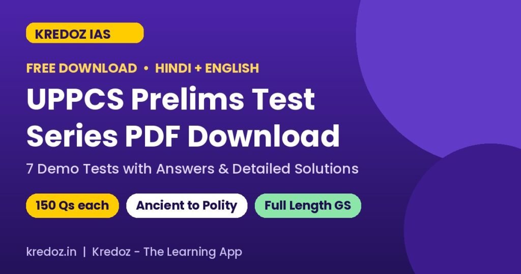 UPPCS Prelims Test Series PDF फ्री डाउनलोड: 7 डेमो टेस्ट उत्तर-व्याख्या सहित (हिंदी + English) - Kredoz IAS
